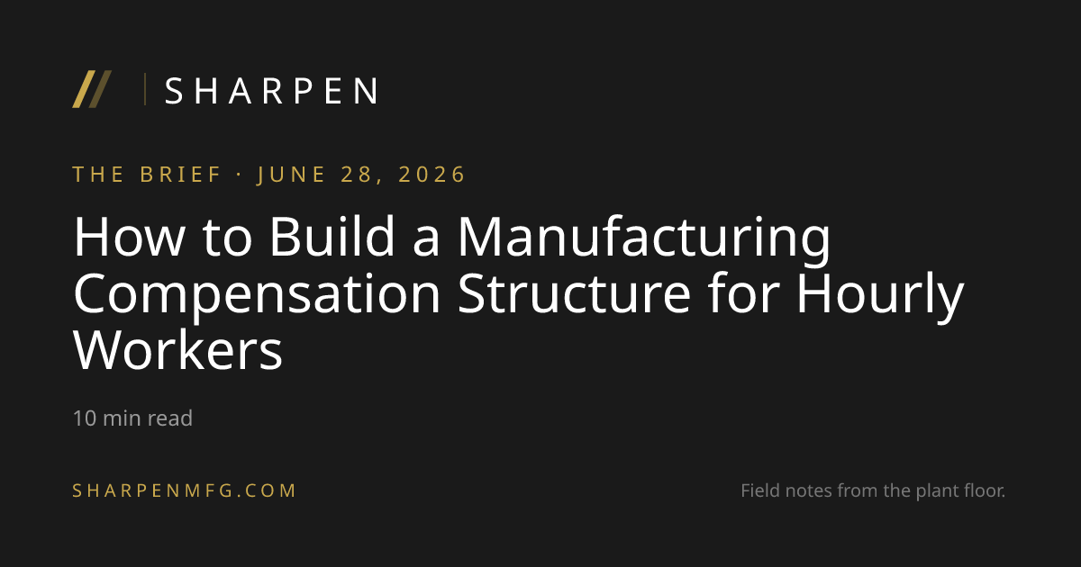 How to Build a Manufacturing Compensation Structure for Hourly Workers ...